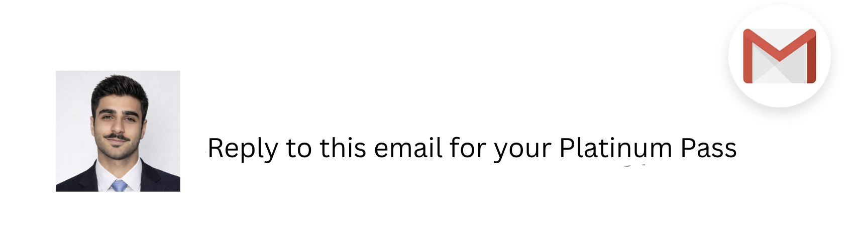 Email preview — Reply to this email for your Platinum Pass